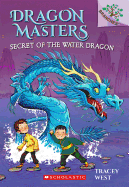 Dragon Masters # 3: Secret of the Water Dragon