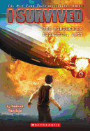 I Survived the Hindenburg Disaster, 1937 (I Survived #13) (13)