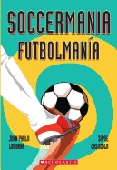 Soccermania / Futbolman├â┬¡a (Bilingual) (Spanish and English Edition)