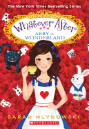 Abby in Wonderland (Whatever After Special Edition #1) (1)
