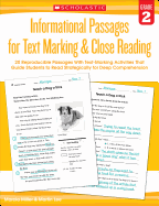 Informational Passages for Text Marking & Close Reading: Grade 2: 20 Reproducible Passages With Text-Marking Activities That Guide Students to Read Strategically for Deep Comprehension