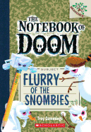 Flurry of the Snombies: Branches Book (Notebook of Doom #7) (7) (The Notebook of Doom)
