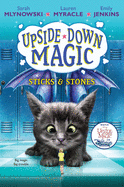 Sticks & Stones (Upside-Down Magic #2), Volume 2