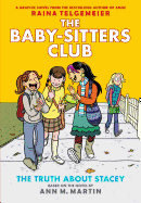 The Truth About Stacey (Baby-Sitters Club Graphic Novel #2): Graphix Book (Revised edition): Full-Color Edition (2) (The Baby-Sitters Club Graphix)