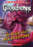 The Blob That Ate Everyone (Goosebumps)