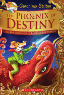 The Phoenix of Destiny (Geronimo Stilton and the
