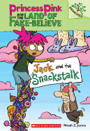 Jack and the Snackstalk: Branches Book (Princess Pink and the Land of Fake-Believe #4) (4)