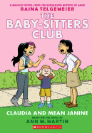 Claudia And Mean Janine (Baby-Sitters Club 4)