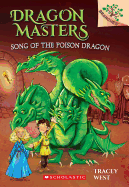 Dragon Masters # 5: Song of the Poison Dragon