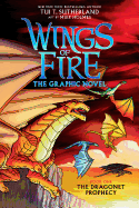 The Dragonet Prophecy (Wings of Fire Graphic Novel #1): Graphix Book: The Graphic Novel (1)