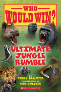 Ultimate Jungle Rumble (Who Would Win?): Volume 1