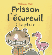 Frisson l'Ecureuil a la Plage