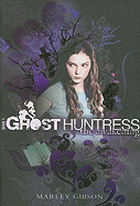 Ghost Huntress Book 1: The Awakening (1) (The Ghost Huntress)