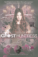 Ghost Huntress Book 2: The Guidance (The Ghost Huntress)