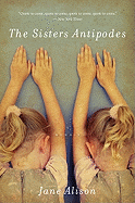 The Sisters Antipodes: A Memoir