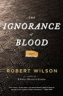 The Ignorance of Blood (Javier Falc├â┬│n Books)