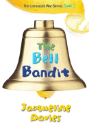 The Bell Bandit (The Lemonade War Series)