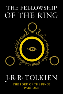 The Fellowship of the Ring: Being the First Part of The Lord of the Rings (1)