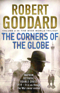 The Corners of the Globe: The Wide World - James Maxted 2 (The Wide World Trilogy)