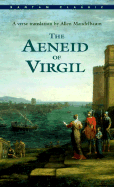 The Aeneid of Virgil (Bantam Classics)