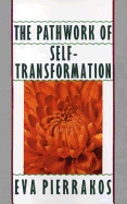 The Pathwork of Self-Transformation