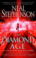The Diamond Age: Or, a Young Lady's Illustrated P
