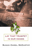Lay That Trumpet in Our Hands