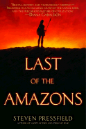 Last of the Amazons: A Novel