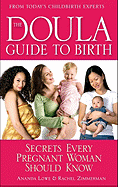 The Doula Guide to Birth: Secrets Every Pregnant W