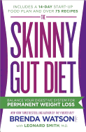 The Skinny Gut Diet: Balance Your Digestive Syste