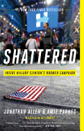 Shattered: Inside Hillary Clinton's Doomed Campai