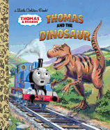 Thomas and the Dinosaur (Thomas & Friends) (Little Golden Book)