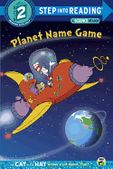 Planet Name Game (Dr. Seuss/Cat in the Hat) (Step into Reading)