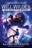 Will Wilder #3: The Amulet of Power