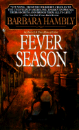 Fever Season (Benjamin January, Book 2)
