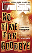 No Time for Goodbye: A Thriller
