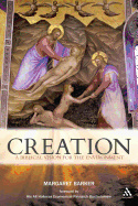 Creation: A Biblical Vision for the Environmet