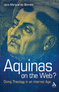 Aquinas on the Web?: Doing Theology in an Internet Age