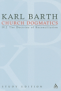 Church Dogmatics, Vol. 4.2, Section 64: The Doctrine of Reconciliation, Study Edition 24