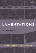 Lamentations: An Introduction and Study Guide (T&T Clark├óΓé¼Γäós Study Guides to the Old Testament)
