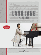 Lang Lang Piano Book: Hardcover Book (Faber Edition)