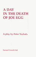 A Day in the Death of Joe Egg (French's Acting Edition)