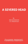 A Severed Head (Acting Edition)