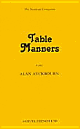 Table Manners - A Play (French's Acting Edition)