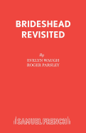 Brideshead Revisited (Acting Edition)