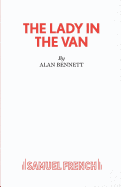 Lady in the Van (French's Acting Editions)