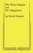 The Water Engine & Mr. Happiness