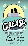 Grease, School Version (Samuel French Acting Edition)
