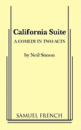 California Suite: A Comedy in Two Acts