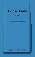 Loose Ends: A Play